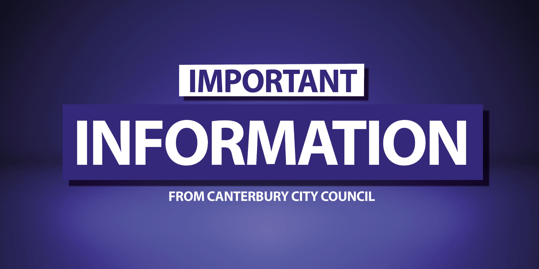 Important information from Canterbury City 