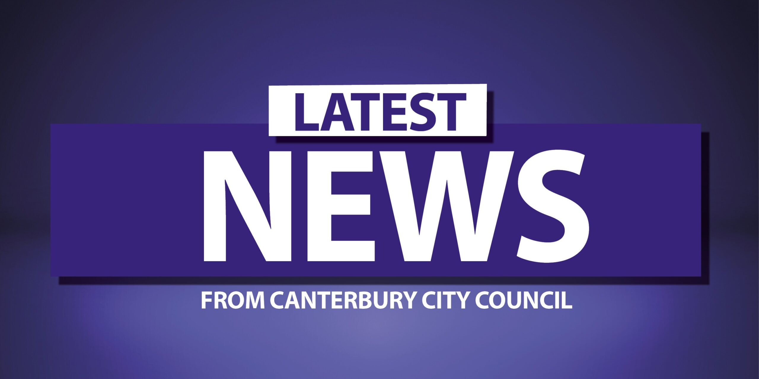 Latest News from Canterbury City Council