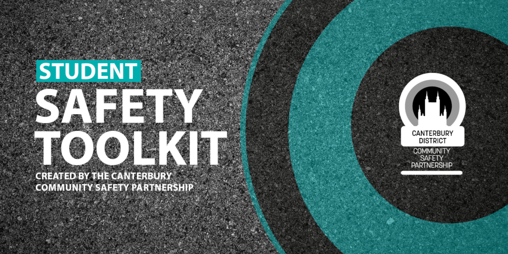 Student Safety Toolkit created by the Canterbury Community Safety Partnership