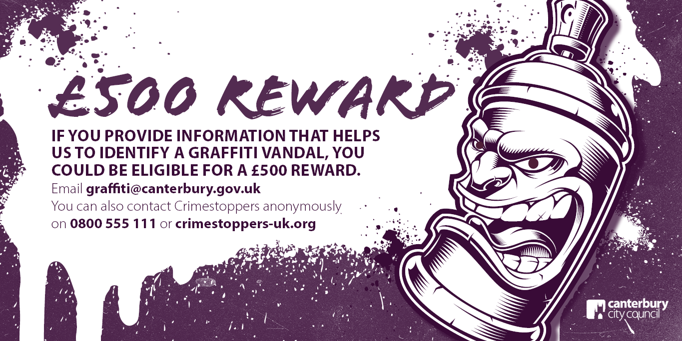 £500 reward - if you provide information that helps us to identify a graffiti vandal, you could eligible for a £500 reward